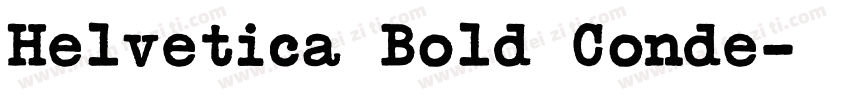 Helvetica Bold Conde字体转换